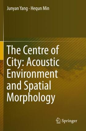 The Centre of City: Acoustic Environment and Spatial Morphology