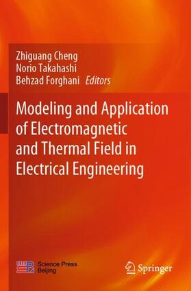 Modeling and Application of Electromagnetic and Thermal Field in Electrical Engineering