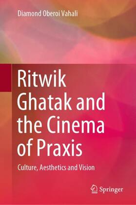 Ritwik Ghatak and the Cinema of Praxis