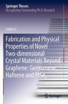 Fabrication and Physical Properties of Novel Two-dimensional Crystal Materials Beyond Graphene: Germanene, Hafnene and PtSe2