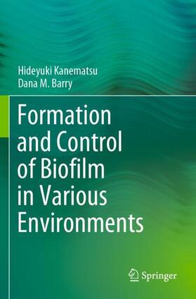 Formation and Control of Biofilm in Various Environments