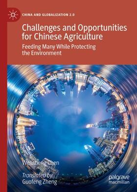 Challenges and Opportunities for Chinese Agriculture