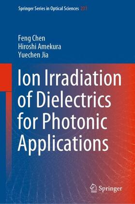 Ion Irradiation of Dielectrics for Photonic Applications