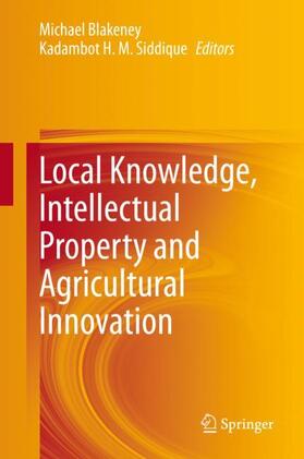 Local Knowledge, Intellectual Property and Agricultural Innovation