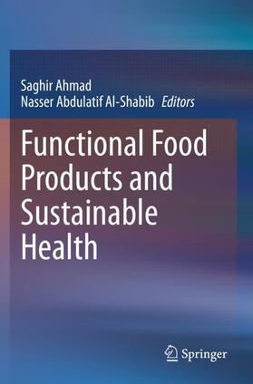 Functional Food Products and Sustainable Health