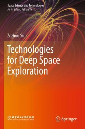 Technologies for Deep Space Exploration