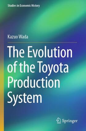 The Evolution of the Toyota Production System