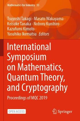 International Symposium on Mathematics, Quantum Theory, and Cryptography