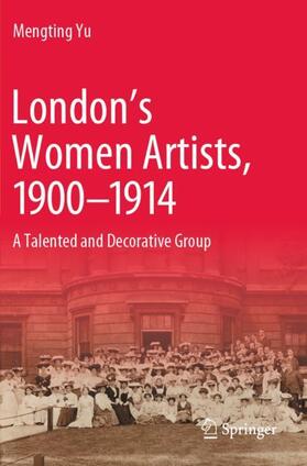 London¿s Women Artists, 1900-1914