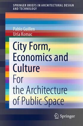 City Form, Economics and Culture