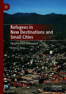 Refugees in New Destinations and Small Cities