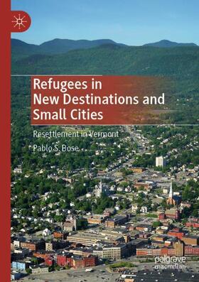 Refugees in New Destinations and Small Cities