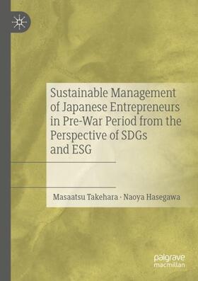 Sustainable Management of Japanese Entrepreneurs in Pre-War Period from the Perspective of SDGs and ESG