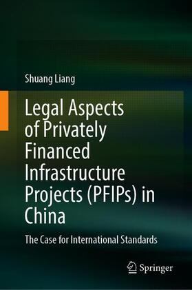 Legal Aspects of Privately Financed Infrastructure Projects (PFIPs) in China