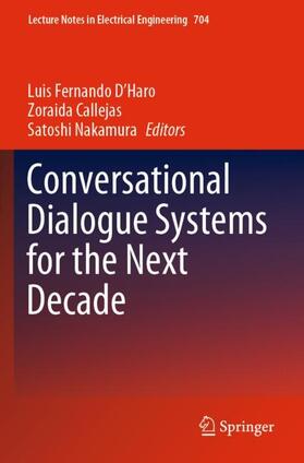 Conversational Dialogue Systems for the Next Decade