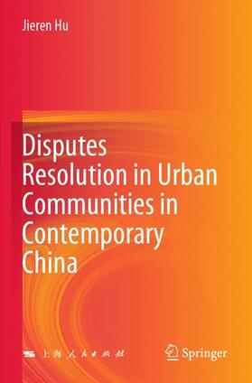 Disputes Resolution in Urban Communities in Contemporary China