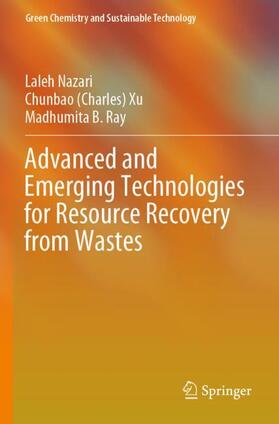 Advanced and Emerging Technologies for Resource Recovery from Wastes