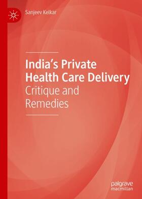 India¿s Private Health Care Delivery