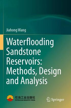 Waterflooding Sandstone Reservoirs: Methods, Design and Analysis