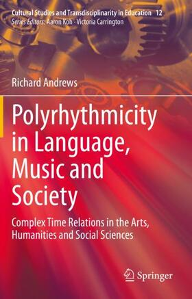 Polyrhythmicity in Language, Music and Society