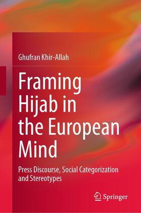 Framing Hijab in the European Mind