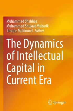 The Dynamics of Intellectual Capital in Current Era