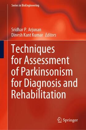Techniques for Assessment of Parkinsonism for Diagnosis and Rehabilitation