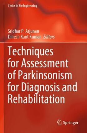 Techniques for Assessment of Parkinsonism for Diagnosis and Rehabilitation