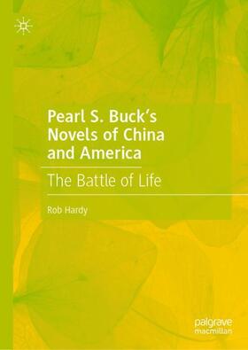 Pearl S. Buck¿s Novels of China and America