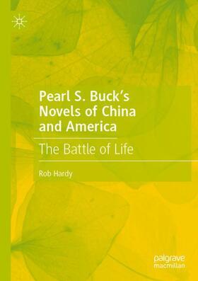 Pearl S. Buck¿s Novels of China and America