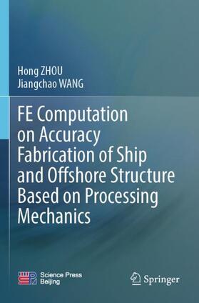 FE Computation on Accuracy Fabrication of Ship and Offshore Structure Based on Processing Mechanics