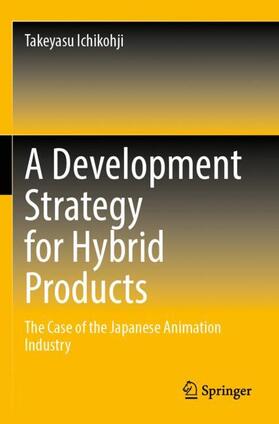 A Development Strategy for Hybrid Products