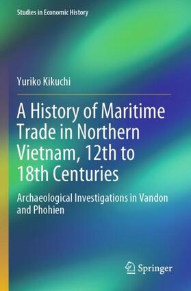 A History of Maritime Trade in Northern Vietnam, 12th to 18th Centuries