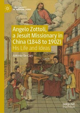 Angelo Zottoli, a Jesuit Missionary in China (1848 to 1902)