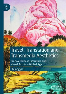 Travel, Translation and Transmedia Aesthetics