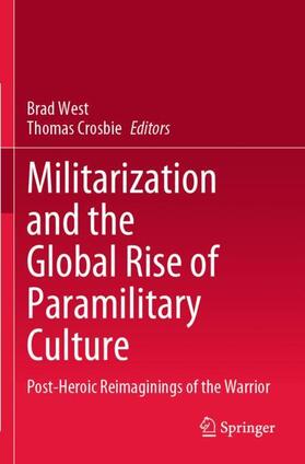 Militarization and the Global Rise of Paramilitary Culture