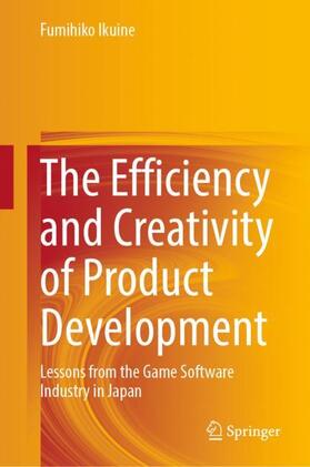 The Efficiency and Creativity of Product Development