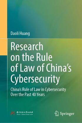 Research on the Rule of Law of China¿s Cybersecurity