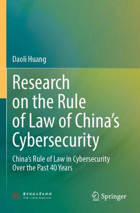 Research on the Rule of Law of China¿s Cybersecurity