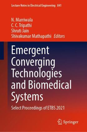 Emergent Converging Technologies and Biomedical Systems