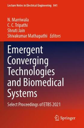 Emergent Converging Technologies and Biomedical Systems