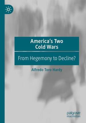 America¿s Two Cold Wars