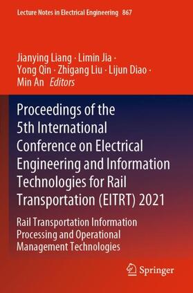 Proceedings of the 5th International Conference on Electrical Engineering and Information Technologies for Rail Transportation (EITRT) 2021