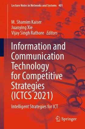 Information and Communication Technology for Competitive Strategies (ICTCS 2021)