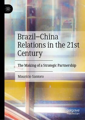 Brazil¿China Relations in the 21st Century