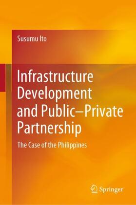 Infrastructure Development and Public¿Private Partnership