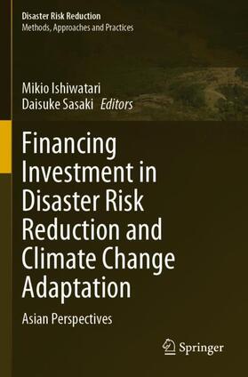 Financing Investment in Disaster Risk Reduction and Climate Change Adaptation