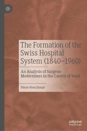 The Formation of the Swiss Hospital System (1840¿1960)