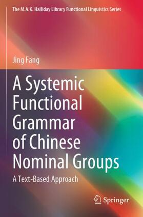 A Systemic Functional Grammar of Chinese Nominal Groups