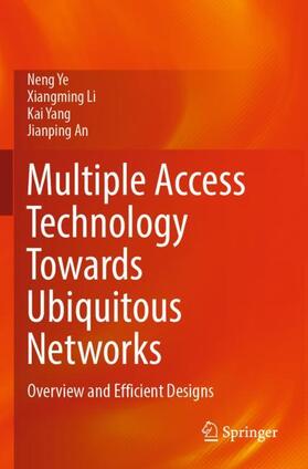 Multiple Access Technology Towards Ubiquitous Networks